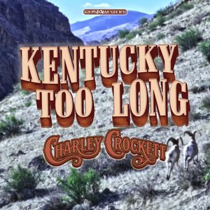 'Kentucky Too Long'の画像