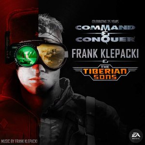Image for 'Frank Klepacki & The Tiberian Sons: Celebrating 25 Years of Command & Conquer (Remastered)'