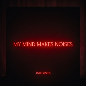 Image for 'My Mind Makes Noises'