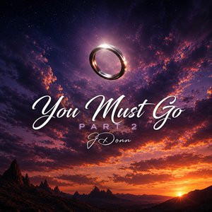 Image for 'You Must Go, Pt. 2'