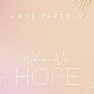 Image for 'When We Hope [LOVE NXT, Band 3 (Ungekürzt)]'