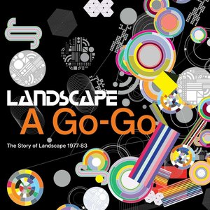 Immagine per 'Landscape a Go-Go (The Story of Landscape 1977-83)'