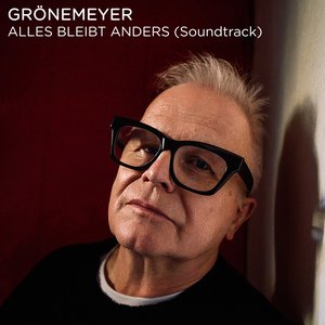 Image for 'Grönemeyer - Alles bleibt anders (Soundtrack)'