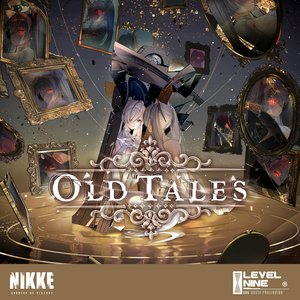 Bild für 'Old Tales (Goddess of Victory: NIKKE Original Soundtrack)'