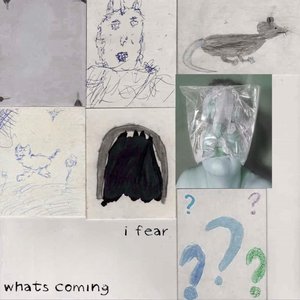 Image for 'I FEAR WHATS COMING'