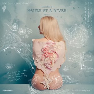 Image for 'ionnalee's MOUTH OF A RIVER, pt. 2'