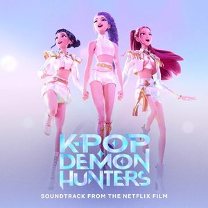 Image for 'KPop Demon Hunters (Soundtrack from the Netflix Film)'
