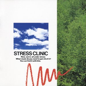 Image for 'STRESS CLINIC〈イライラ解消〉'