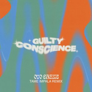 'Guilty Conscience (Tame Impala Remix)' için resim
