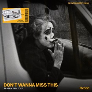 Image for 'DON'T WANNA MISS THIS'
