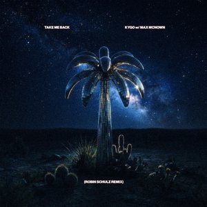 Bild für 'Take Me Back (Robin Schulz Remix)'