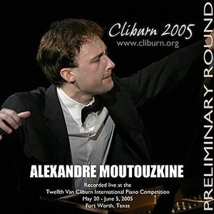 Image for '2005 Van Cliburn International Piano Competition Preliminary Round'