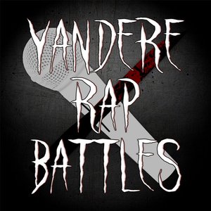 Image for 'Yandere Rap Battles'