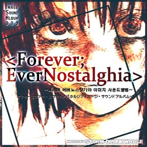 Bild für '「Forever； EverNostalghia」 Image SoundAlbum'
