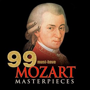 Image for '99 Must-Have Mozart Masterpieces'