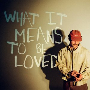 Image for 'What It Means To Be Loved'