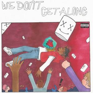 Image for 'We Don’t Get Along (with Marshmello)'