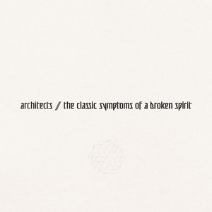Image for 'Classic Symptoms Of a Broken Spirit'