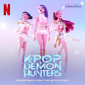 Image for 'KPop Demon Hunters: Soundtrack from the Netflix Film'