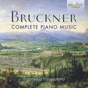 'Bruckner: Complete Piano Music' için resim
