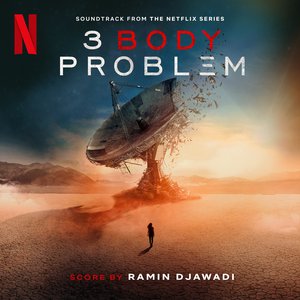 Imagen de '3 Body Problem (Soundtrack from the Netflix Series)'