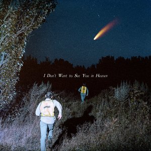 Image for 'I Don’t Want to See You in Heaven'