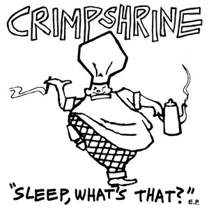 Image for 'Sleep, What's That?'