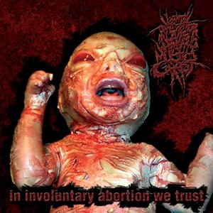 Bild för 'In Involuntary Abortion We Trust'