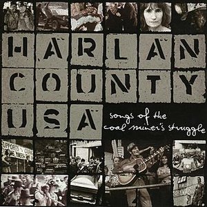 Bild für 'Harlan County USA: Songs Of The Coal Miner's Struggle'