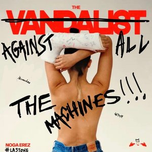 Image for 'thE vandalisT AGAINST ALL THE MACHINES'