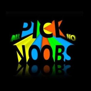 Image for 'All Pick No Noobs'