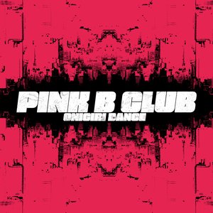 Image for 'PINK B CLUB The Original Soundtrack'