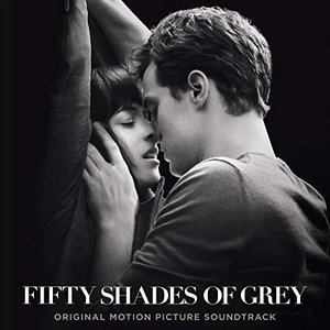 Immagine per 'Fifty Shades Of Grey (Original Motion Picture Soundtrack)'