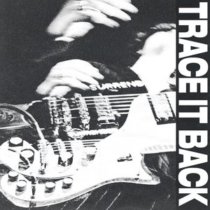 'Trace It Back' için resim