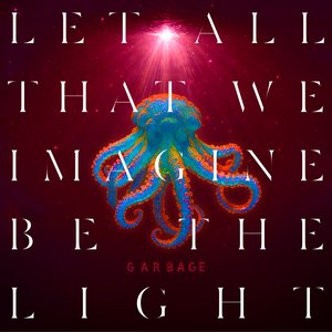 Image for 'Let All That We Imagine Be The Light'