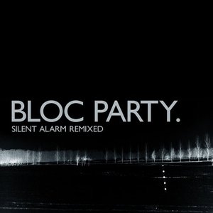 Image for 'Silent Alarm Remixed'