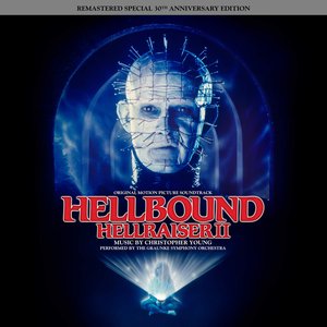 Immagine per 'Hellbound: Hellraiser II (Remastered Special 30th Anniversary Edition) (Original Motion Picture Soundtrack)'