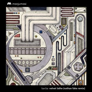 Image for 'Velvet Lathe (Nathan Fake Remix)'