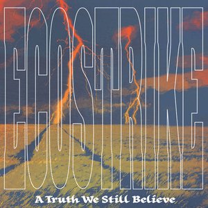 Image for 'A Truth We Still Believe'