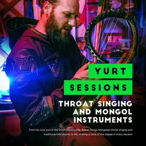 Imagem de 'Mongolian Throat Singing Yurt Sessions'