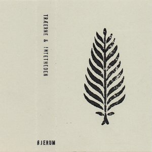 Image for 'Træerne & Intetheden'