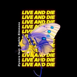 'Live And Die (feat. Sophie Simmons)' için resim