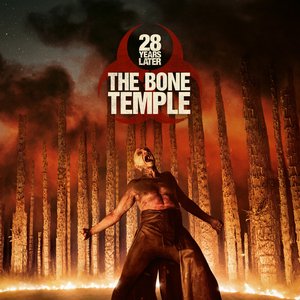 Image for '28 Years Later: The Bone Temple'