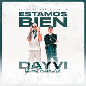 Image for 'ESTAMOS BIEN (Dayvi Remix)'