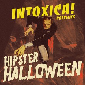 Bild für 'Intoxica! Presents Hipster Halloween'