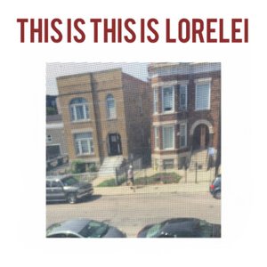 Image for 'This Is This Is Lorelei'