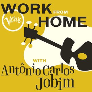 Image for 'Work From Home with Antônio Carlos Jobim'