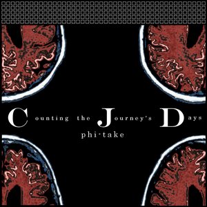 “Counting the Journey's Days: CJD Phi-take”的封面