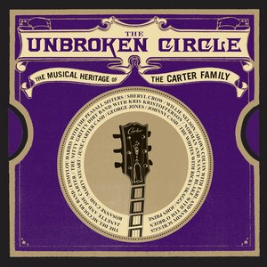 'The Unbroken Circle - The Musical Heritage of the Carter Family'の画像