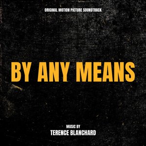 Bild für 'By Any Means (Original Motion Picture Soundtrack)'